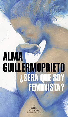 ¿Será que soy feminista? (Random House) von Literatura Random House