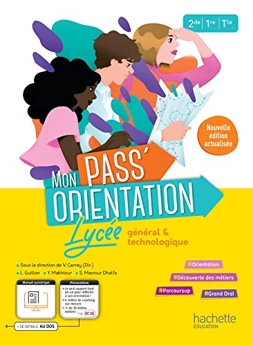 Mon Pass'Orientation Lycée - cahier de l'élève - Éd. 2023: Lycée général & technologique 2de/1re/Tle von HACHETTE EDUC