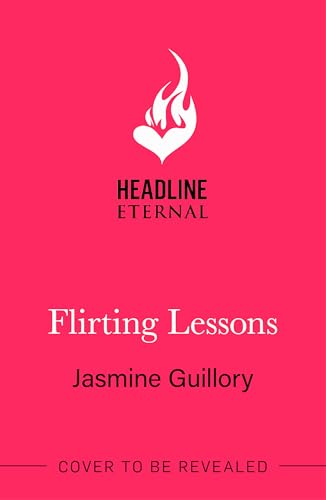 Flirting Lessons: The captivating and sizzling new queer romance from the Reese's Book Club Pick! Flirting Lessons: The captivating and sizzling new queer romance from the Reese's Book Club Pick! von Headline Eternal