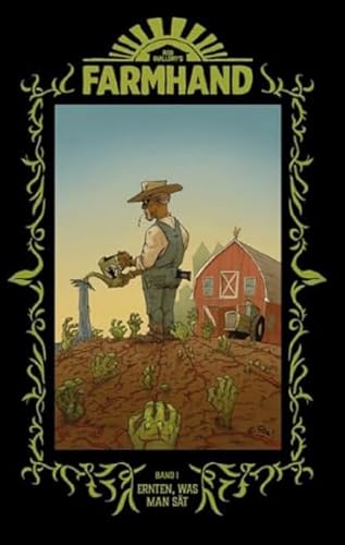 Farmhand 1 - Hardcover: Ernten, was man sät