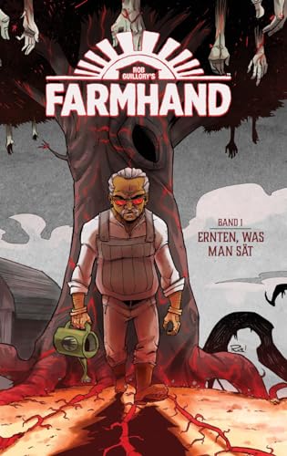 Farmhand 1 - Softcover: Ernten, was man sät