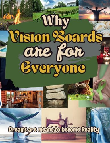 Why Vision Boards are for Everyone the book: Dreams are meant to become reality von Bookwire