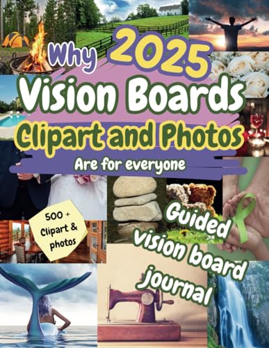 Why Vision Boards are for everyone: Guided Vision Board Journal von ISBN Services