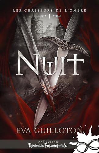 Nuit: Les Chasseurs de l'Ombre, T1 Nuit: Les Chasseurs de l'Ombre, T1 von COLL INFINITY