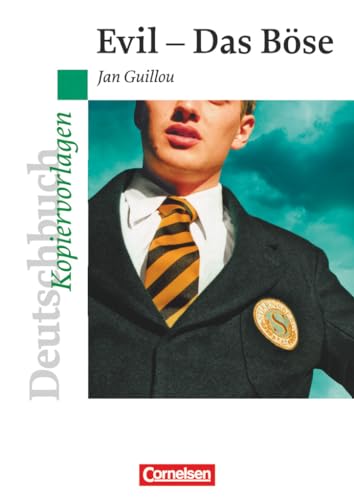 Deutschbuch Gymnasium - Ideen zur Jugendliteratur: Evil - Das Böse - Empfohlen für das 9./10. Schuljahr - Kopiervorlagen