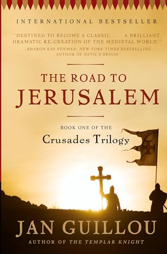 The Road to Jerusalem: Book One of the Crusades Trilogy (Crusades Trilogy, 1, Band 1) von Harper Perennial
