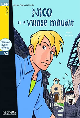 Nico et le village maudit - Livre & audio download: (A2) (Lire en français facile Fiction A2) von HACHETTE FLE