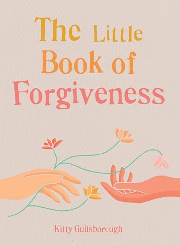 The Little Book of Forgiveness (The Gaia Little Books) von Gaia