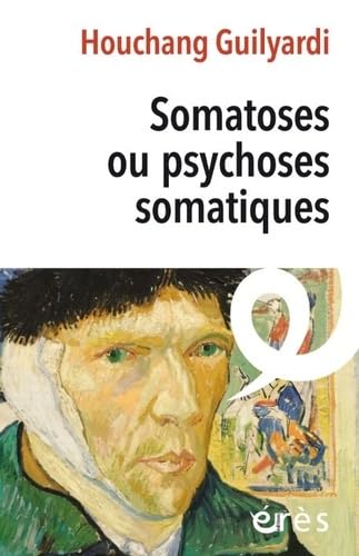 Somatoses ou psychoses somatiques von ERES