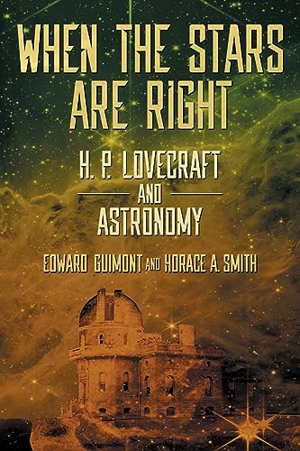 When the Stars Are Right: H. P. Lovecraft and Astronomy von Hippocampus Press