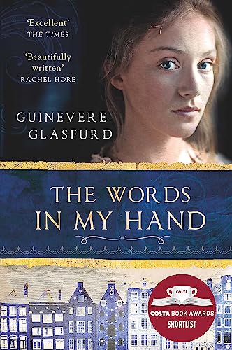 The Words In My Hand: a novel of 17th century Amsterdam and a woman hidden from history von John Murray Press