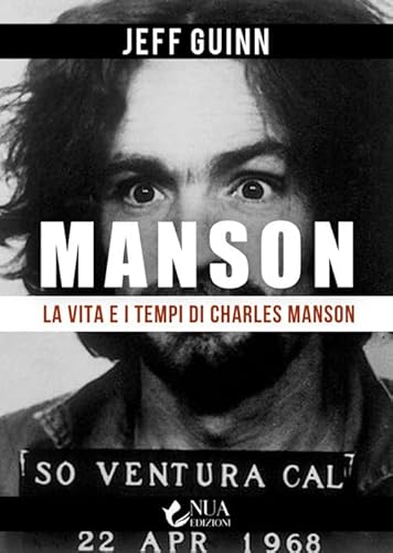 La vita e i tempi di Charles Manson von Nua