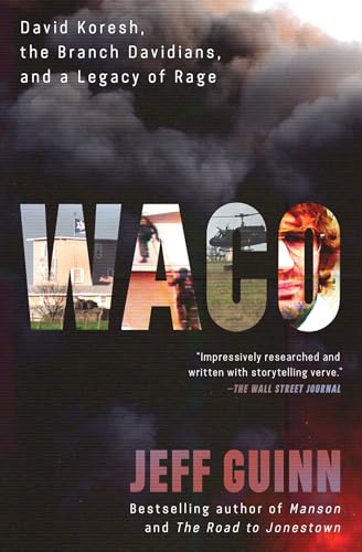 Waco: David Koresh, the Branch Davidians, and A Legacy of Rage von Simon & Schuster