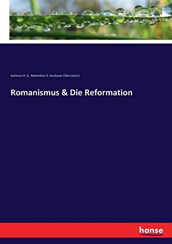 Romanismus & Die Reformation von Hansebooks