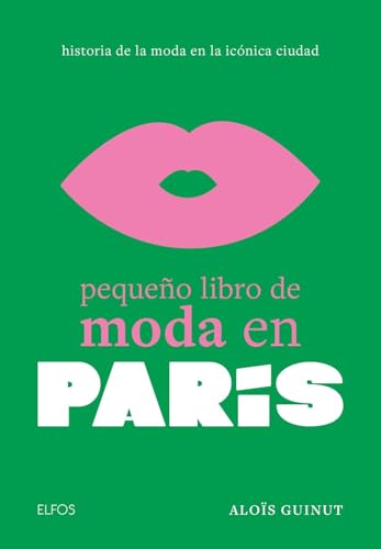 Pequeño libro de moda en París: Historia de la moda en la icónica ciudad (PEQUEÑO LIBRO MODA) von BLUME (Naturart)