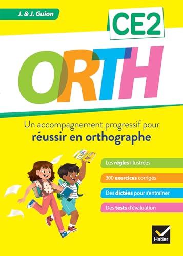 ORTH CE2 - Réussir en orthographe: Un accompagnement progressif pour réussir en orthographe von HATIER