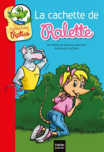 Ratus Poche: La cachette de Ralette von HATIER JEUNESSE