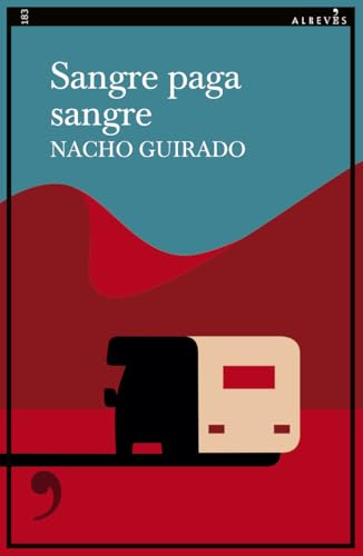 Sangre paga sangre (Narrativa, Band 183) von EDITORIAL ALREVES, S.L