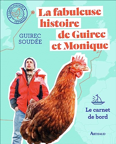 La fabuleuse histoire de Guirec et Monique - le carnet de bord von ARTHAUD