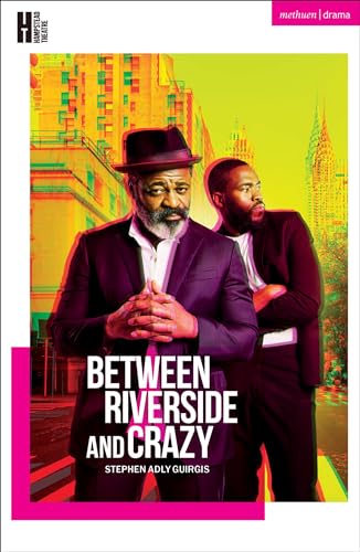 Between Riverside and Crazy (Modern Plays)