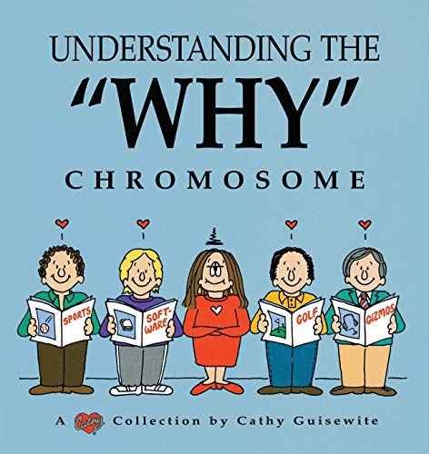 Understanding the "Why" Chromosome: A Cathy Collection von Andrews McMeel Publishing