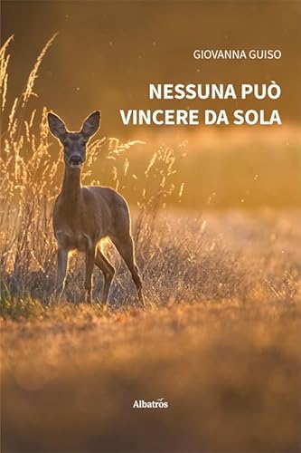 Nessuna può vincere da sola (Nuove voci. Strade) von Gruppo Albatros Il Filo