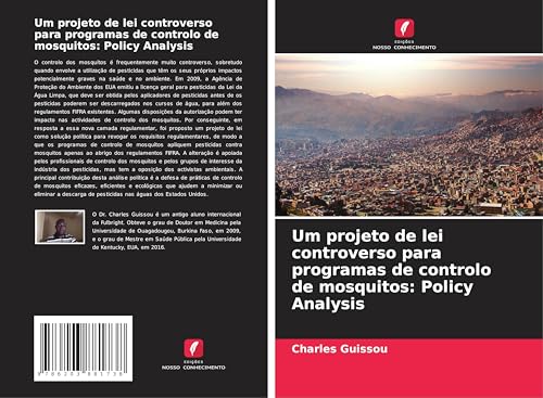 Um projeto de lei controverso para programas de controlo de mosquitos: Policy Analysis von Edições Nosso Conhecimento