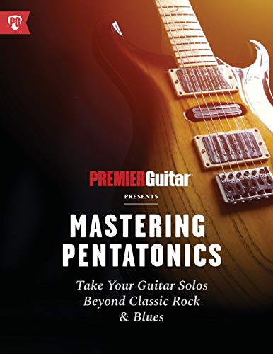 Mastering Pentatonics: Take Your Guitar Solos Beyond Classic Rock & Blues (Premier Guitar Guides, Band 2) von WWW.Fundamental-Changes.com