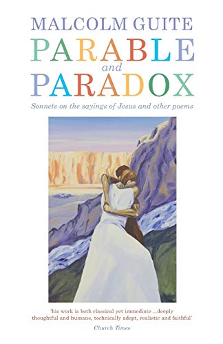 Parable and Paradox: Sonnets on the Sayings of Jesus and Other Poems von Canterbury Press Norwich