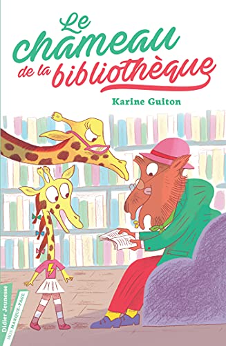 Le Chameau de la bibliothèque von DIDIER JEUNESSE