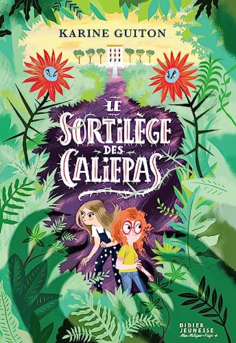 Le Sortilège des caliepas von DIDIER JEUNESSE