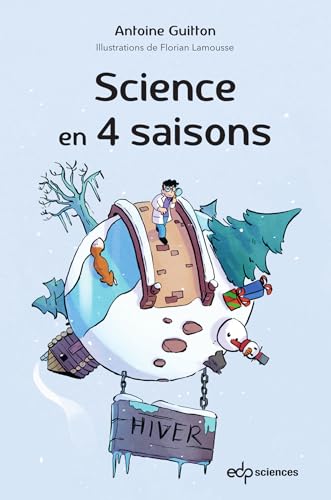 Science en 4 saisons - L'hiver: Hiver