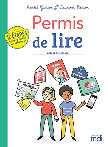 MDI - Permis de lire - Cahier de lecture - 12 étapes pour se réconcilier avec la lecture !: Cahier de lectures