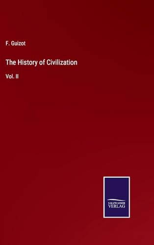 The History of Civilization: Vol. II von Salzwasser Verlag