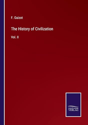 The History of Civilization: Vol. II von Salzwasser Verlag