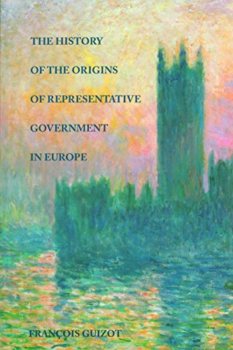 Guizot, F: History of the Origins of Representative Governme