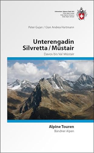 Silvretta/ Unterengadin / Münstertal: Davos bis Müstair