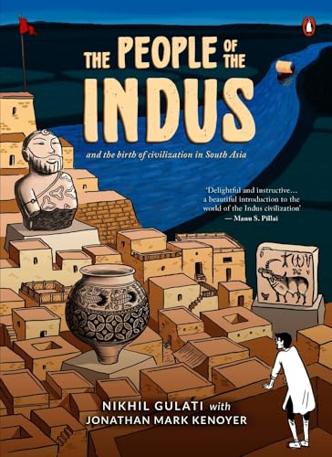 The People of the Indus: And the Birth of Civilization in South Asia von Penguin Random House India Pvt. Ltd