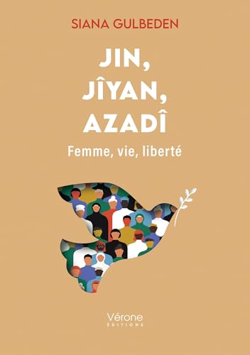 Jin, Jîyan, Azadî: Femme, vie, liberté Jin, Jîyan, Azadî: Femme, vie, liberté von VERONE