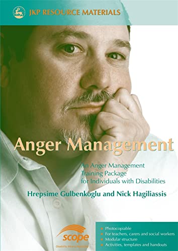 Anger Management: An Anger Management Training Package for Individuals with Disabilities (Jkp Resource Materials)