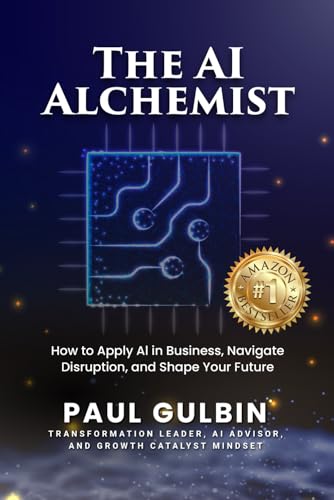 The AI Alchemist: How to Apply AI in Business, Navigate Disruption, and Shape Your Future The AI Alchemist: How to Apply AI in Business, Navigate Disruption, and Shape Your Future von American Real Publishing