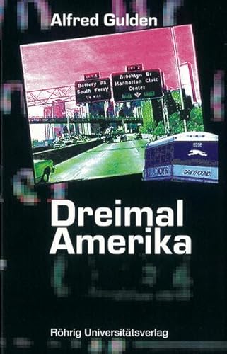 Dreimal Amerika (Sammlung Bücherturm)