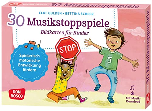 30 Musikstoppspiele. Bildkarten für Kinder: Bewegungsspiele & mehr für Kita, Grundschule & Kinderturnen (Körperarbeit und innere Balance. 30 Ideen auf Bildkarten) von Don Bosco