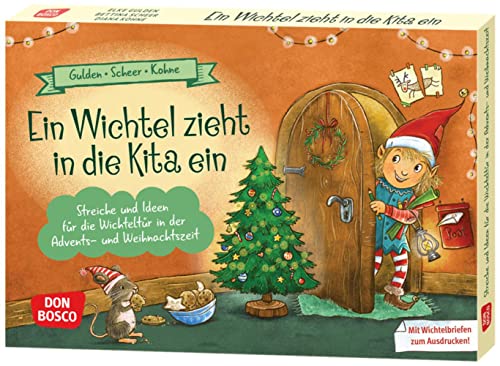 Ein Wichtel zieht in die Kita ein: 26 Ideen zum Wichtelbesuch in der Kita (Spielen – Lernen – Freude haben. 30 tolle Ideen für Kindergruppen auf DIN-A5-Karten)