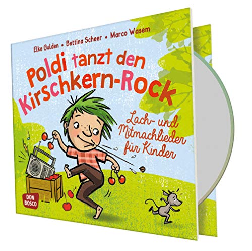 Poldi tanzt den Kirschkern-Rock, Audio-CD: Lach- und Mitmachlieder für Kinder