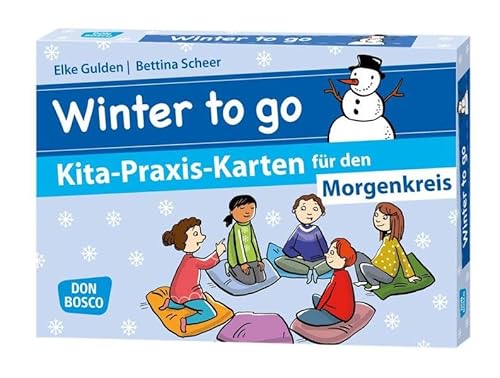 Winter to go: Kita-Praxis-Karten für den Morgenkreis (Don Bosco Kita-Praxis-Karten) von Don Bosco Medien