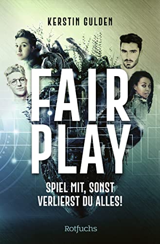 Fair Play: Spiel mit, sonst verlierst du alles! von Rowohlt Taschenbuch