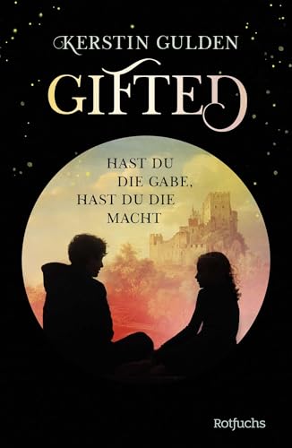 Gifted: Hast du die Gabe, hast du die Macht von Rowohlt