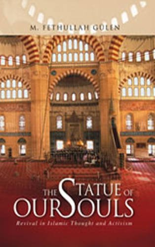 Essentials of the Islamic Faith: Revival of Islamic Thought & Activism