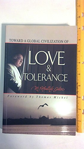 Toward a Global Civilization of Love and Tolerance